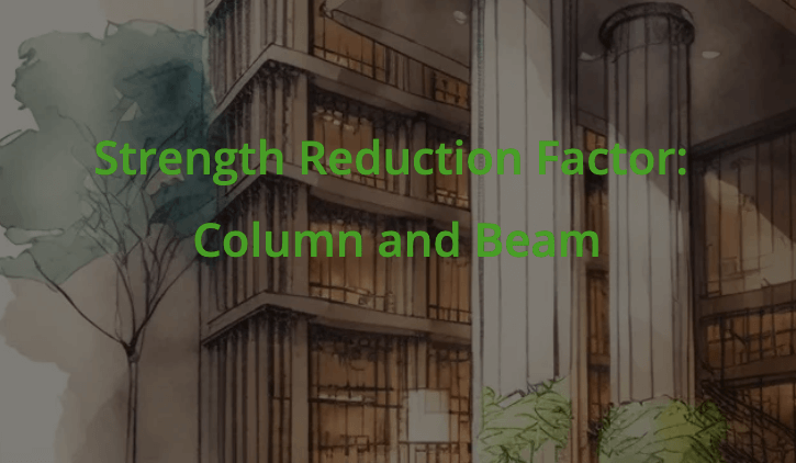 Strength Reduction Factor